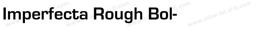 Imperfecta Rough Bol字体转换